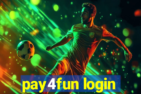 pay4fun login